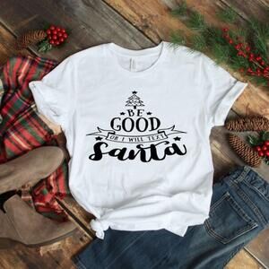 Be Good Or I Will Text Santa Shirt